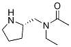N-Ethyl-N-(S)-1-pyrrolidin-2-ylMethyl-acetaMide 结构式