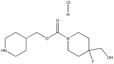 (PIPERIDIN-4-YL)METHYL 4-FLUORO-4-(HYDROXYMETHYL)PIPERIDINE-1-CARBOXYLATE HYDROCHLORIDE 结构式