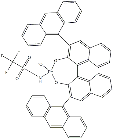 N-[(11BR)-2,6-二(9-蒽基)-4-氧-联萘并[2,1-D:1',2'-F][1,3,2]二氧磷杂-4-基]-1,1,1-三氟甲磺酰胺 结构式