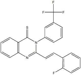 2-[2-(2-fluorophenyl)vinyl]-3-[3-(trifluoromethyl)phenyl]-4(3H)-quinazolinethione 结构式