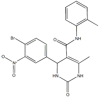 4-{4-bromo-3-nitrophenyl}-6-methyl-N-(2-methylphenyl)-2-oxo-1,2,3,4-tetrahydro-5-pyrimidinecarboxamide 结构式