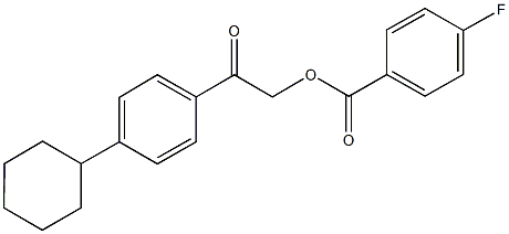 2-(4-cyclohexylphenyl)-2-oxoethyl 4-fluorobenzoate 结构式