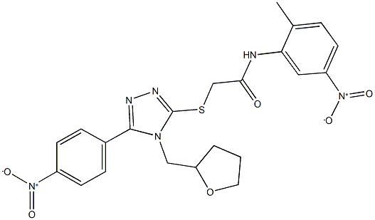 N-{5-nitro-2-methylphenyl}-2-{[5-{4-nitrophenyl}-4-(tetrahydro-2-furanylmethyl)-4H-1,2,4-triazol-3-yl]sulfanyl}acetamide 结构式