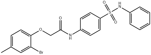 N-[4-(anilinosulfonyl)phenyl]-2-(2-bromo-4-methylphenoxy)acetamide 结构式