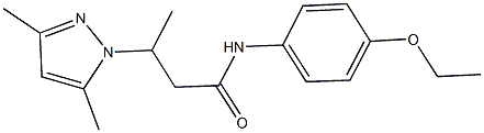 3-(3,5-dimethyl-1H-pyrazol-1-yl)-N-(4-ethoxyphenyl)butanamide 结构式