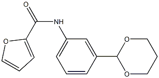 N-[3-(1,3-dioxan-2-yl)phenyl]furan-2-carboxamide 结构式