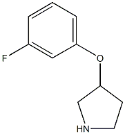 3-(3-FLUOROPHENOXY)PYRROLIDINE 结构式