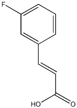 (2E)-3-(3-fluorophenyl)prop-2-enoic acid 结构式