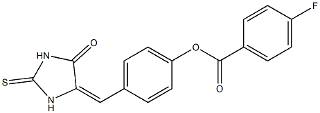 4-[(5-oxo-2-thioxo-4-imidazolidinylidene)methyl]phenyl 4-fluorobenzoate 结构式