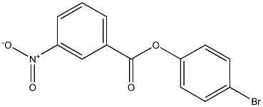 4-bromophenyl 3-nitrobenzoate 结构式