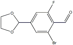 2-bromo-4-(1,3-dioxolan-2-yl)-6-fluorobenzaldehyde 结构式