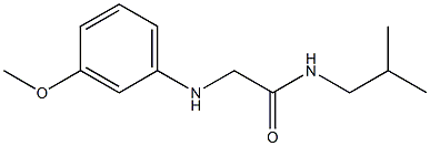 2-[(3-methoxyphenyl)amino]-N-(2-methylpropyl)acetamide 结构式