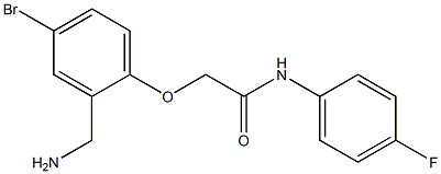 2-[2-(aminomethyl)-4-bromophenoxy]-N-(4-fluorophenyl)acetamide 结构式