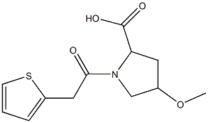 4-methoxy-1-(thien-2-ylacetyl)pyrrolidine-2-carboxylic acid 结构式