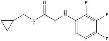 N-(cyclopropylmethyl)-2-[(2,3,4-trifluorophenyl)amino]acetamide 结构式