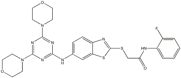 2-[(6-{[4,6-di(4-morpholinyl)-1,3,5-triazin-2-yl]amino}-1,3-benzothiazol-2-yl)sulfanyl]-N-(2-fluorophenyl)acetamide 结构式