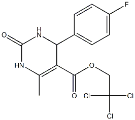 2,2,2-trichloroethyl 4-(4-fluorophenyl)-6-methyl-2-oxo-1,2,3,4-tetrahydro-5-pyrimidinecarboxylate 结构式