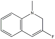 1-Methyl-3-fluoro-1,2-dihydroquinoline 结构式