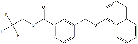 2,2,2-trifluoroethyl 3-[(1-naphthyloxy)methyl]benzoate 结构式