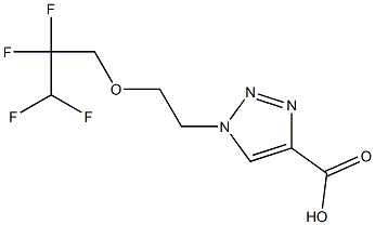 1-[2-(2,2,3,3-tetrafluoropropoxy)ethyl]-1H-1,2,3-triazole-4-carboxylic acid 结构式