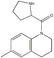 6-methyl-1-(pyrrolidin-2-ylcarbonyl)-1,2,3,4-tetrahydroquinoline 结构式