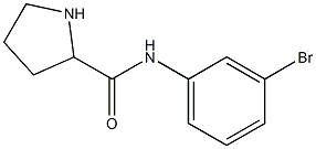 N-(3-bromophenyl)pyrrolidine-2-carboxamide 结构式