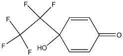 4-(Pentafluoroethyl)-4-hydroxy-2,5-cyclohexadien-1-one 结构式