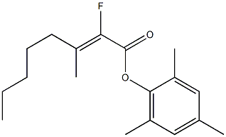 (Z)-2-Fluoro-3-methyl-2-octenoic acid 2,4,6-trimethylphenyl ester 结构式