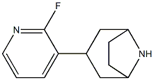 3-(2-fluoropyridin-3-yl)-8-azabicyclo[3.2.1]octane 结构式
