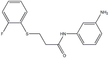 N-(3-aminophenyl)-3-[(2-fluorophenyl)sulfanyl]propanamide 结构式