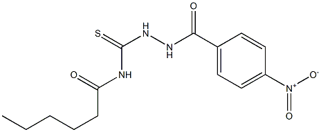 N-[(2-{4-nitrobenzoyl}hydrazino)carbothioyl]hexanamide 结构式