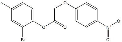 2-bromo-4-methylphenyl 2-(4-nitrophenoxy)acetate 结构式