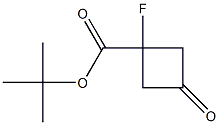 tert-butyl 1-fluoro-3-oxocyclobutane-1-carboxylate 结构式