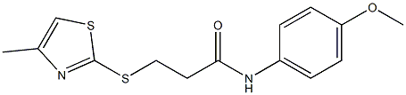 N-(4-methoxyphenyl)-3-[(4-methyl-1,3-thiazol-2-yl)sulfanyl]propanamide 结构式