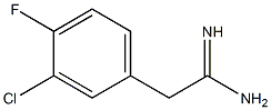 2-(3-chloro-4-fluorophenyl)acetamidine 结构式