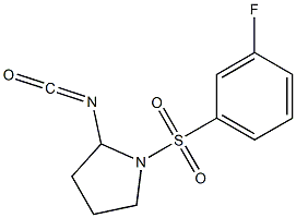 1-[(3-fluorophenyl)sulfonyl]-2-isocyanatopyrrolidine 结构式