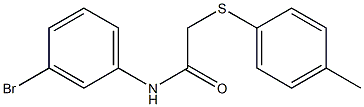 N-(3-bromophenyl)-2-[(4-methylphenyl)sulfanyl]acetamide 结构式