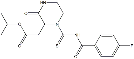 isopropyl 2-(1-{[(4-fluorobenzoyl)amino]carbothioyl}-3-oxo-2-piperazinyl)acetate 结构式