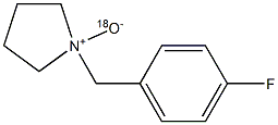 1-(4-Fluorobenzyl)pyrrolidine 1-(18O) oxide 结构式