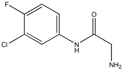 2-amino-N-(3-chloro-4-fluorophenyl)acetamide 结构式