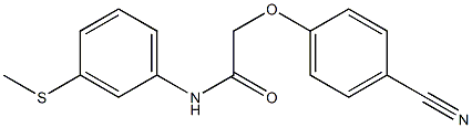 2-(4-cyanophenoxy)-N-[3-(methylthio)phenyl]acetamide 结构式