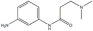 N-(3-aminophenyl)-3-(dimethylamino)propanamide 结构式