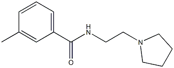 3-methyl-N-[2-(1-pyrrolidinyl)ethyl]benzamide 结构式