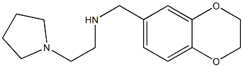 (2,3-dihydro-1,4-benzodioxin-6-ylmethyl)[2-(pyrrolidin-1-yl)ethyl]amine 结构式