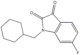 1-(cyclohexylmethyl)-6-fluoro-2,3-dihydro-1H-indole-2,3-dione 结构式