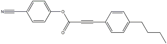 4-cyanophenyl 3-(4-butylphenyl)-2-propynoate 结构式