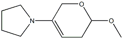 3,6-Dihydro-2-methoxy-5-(pyrrolidin-1-yl)-2H-pyran 结构式