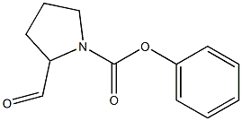 2-Formylpyrrolidine-1-carboxylic acid phenyl ester 结构式