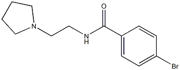 4-bromo-N-[2-(1-pyrrolidinyl)ethyl]benzamide 结构式