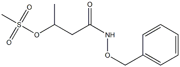 3-(Methylsulfonyloxy)-N-(benzyloxy)butyramide 结构式